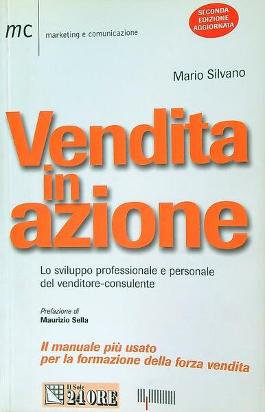 Vendita in azione. Lo sviluppo professionale e personale del venditore-consulente