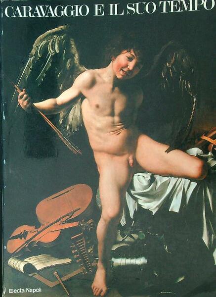 Caravaggio e il suo tempo