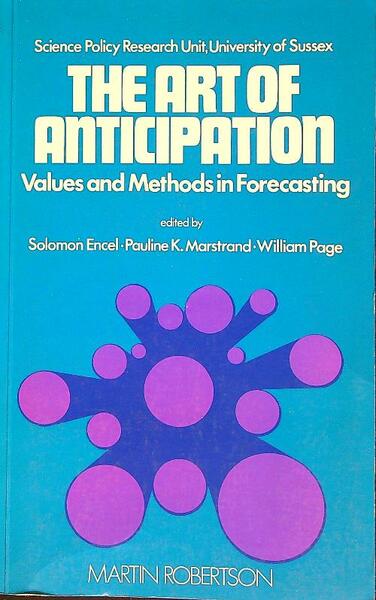 The Art of anticipation: Values and methods in forecasting