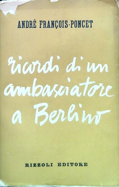 Ricordi di un ambasciatore a Berlino