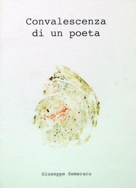 Convalescenza di un poeta