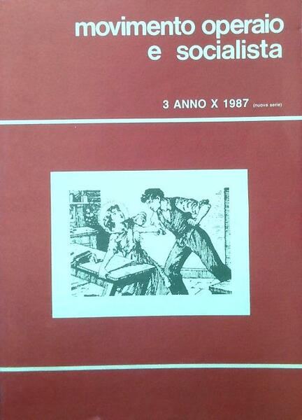 Movimento operaio e socialista N. 3, Anno X/1987