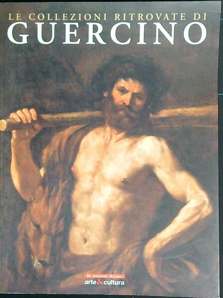 Guercino. Le collezioni ritrovate