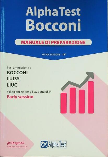 Alpha Test Bocconi. Manuale di preparazione
