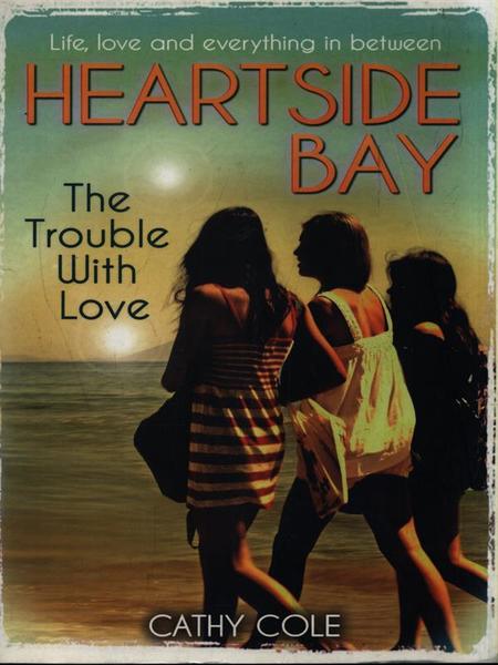 Heartside bay. The Trouble With Love
