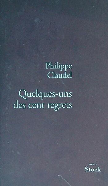 Quelques-uns des cent regrets