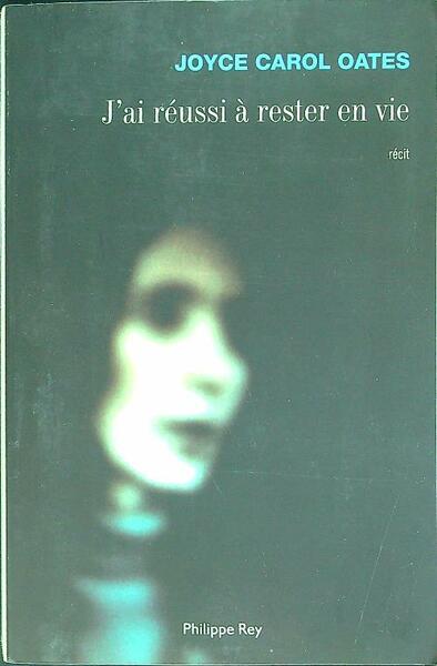 J'ai reussi a' rester en vie