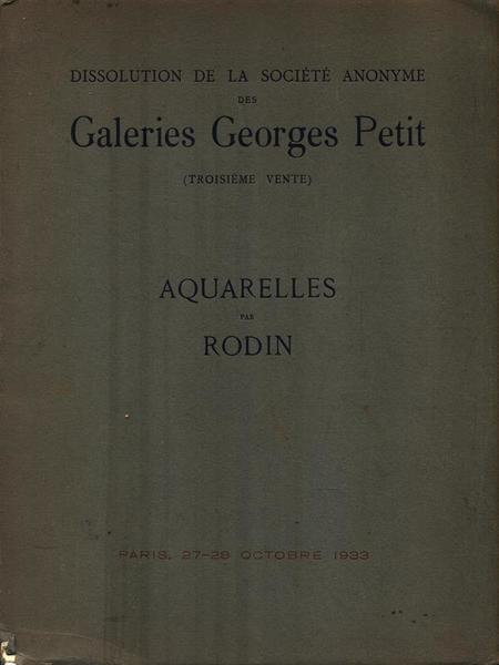 Aquarelles par Rodin - Paris, 27-28 octobre 1933