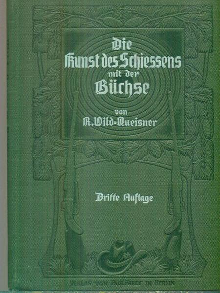 Die Kunst des Schiessens mit der Buchse