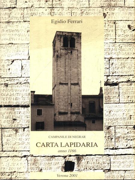 Campanile di Negrar. Carta lapidaria anno 1166