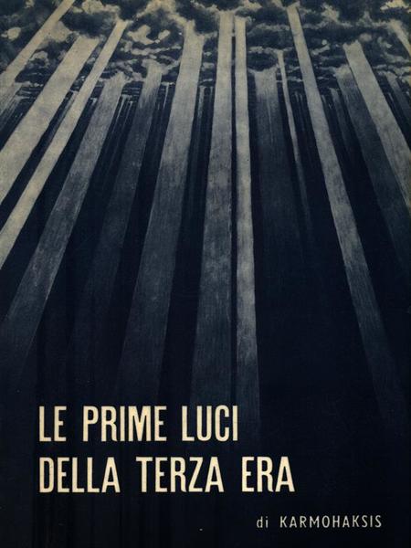 Le prime luci della terza era