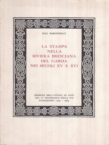 La stampa nella riviera bresciana del Garda nei Secoli XV …