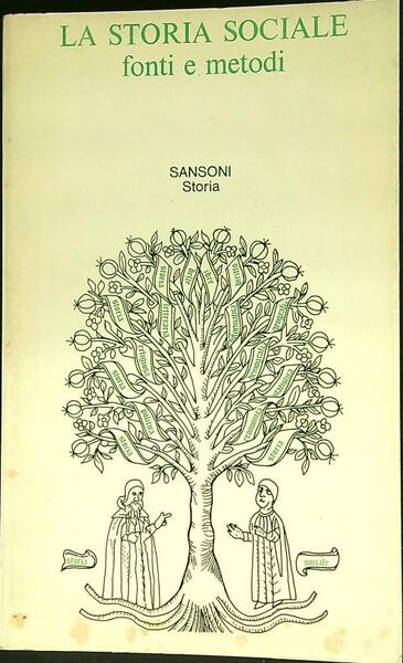 La storia sociale fonti e metodi