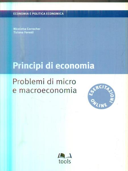 Principi di economia. Problemi di micro e macroeconomia