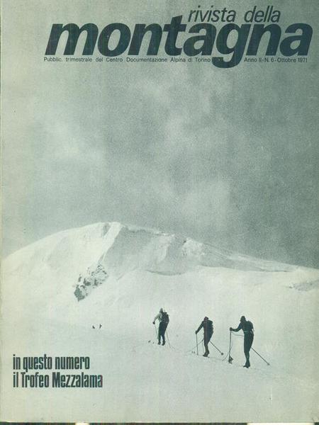 Rivista della montagna n. 6/ottobre 1971