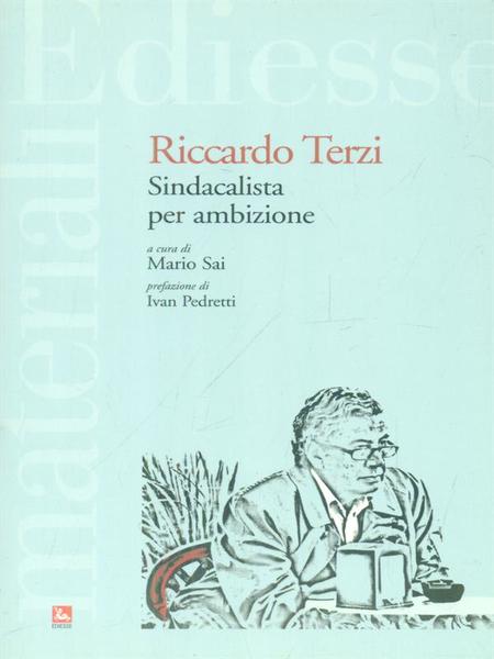 Sindacalista per ambizione