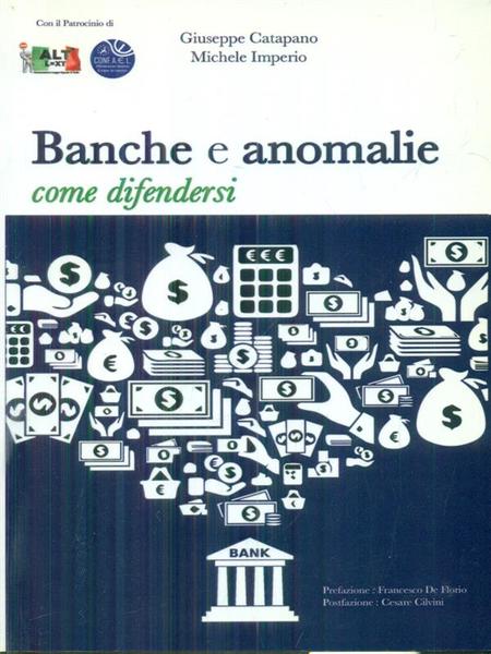 Banche e anomalie come difendersi