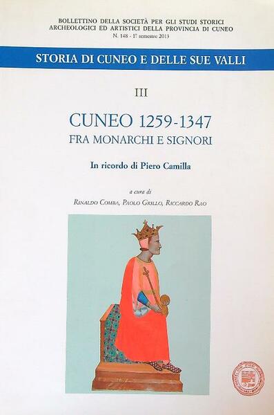 Cuneo 1259-1347. Fra monarchi e signori