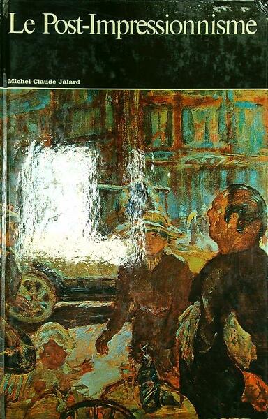 Le Post-Impressionnisme