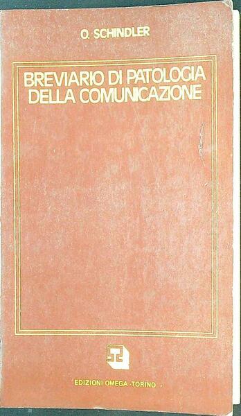 Breviario di patologia della comunicazione vol. 1