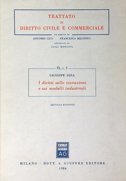 I diritti sulle invenzioni e sui modelli industriali. Seconda edizione