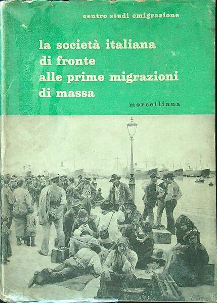 La societa' italiana di fronte alle prime migrazioni di massa
