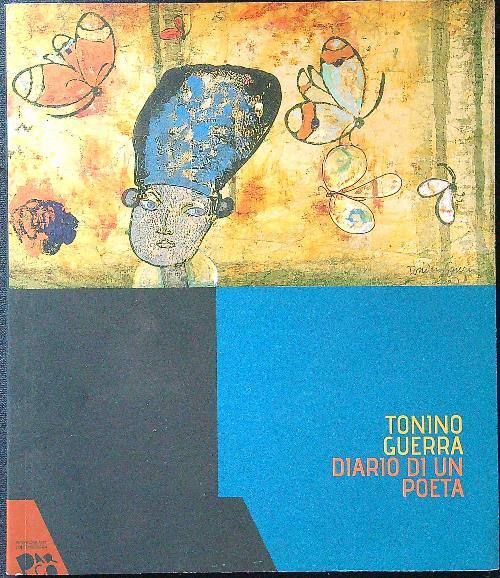 Tonino Guerra Diario di un poeta