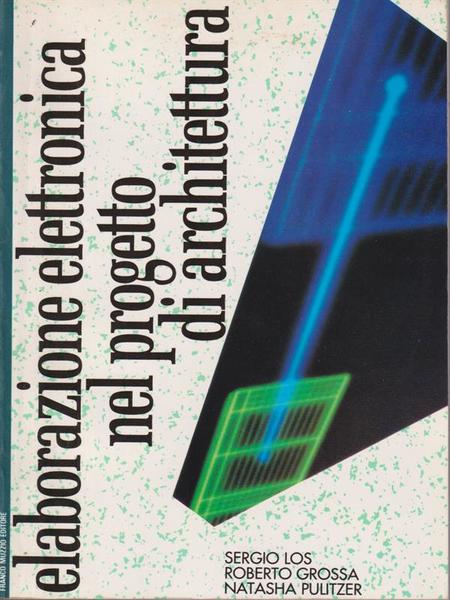 Elaborazione elettronica nel progetto di architettura