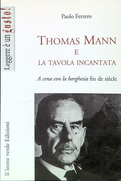Thomas Mann e la tavola incantata