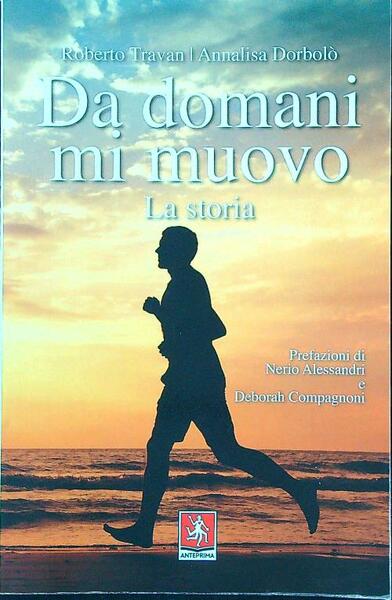 Da domani mi muovo. La storia