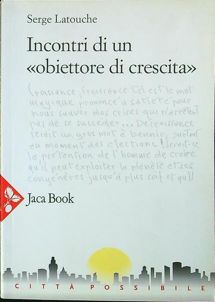 Incontri di un obiettore di crescita