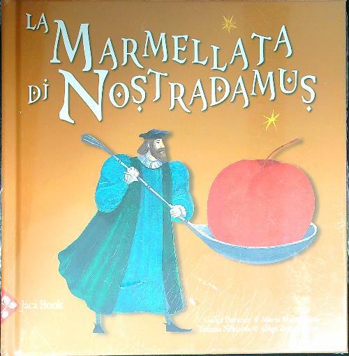 La marmellata di Nostradamus
