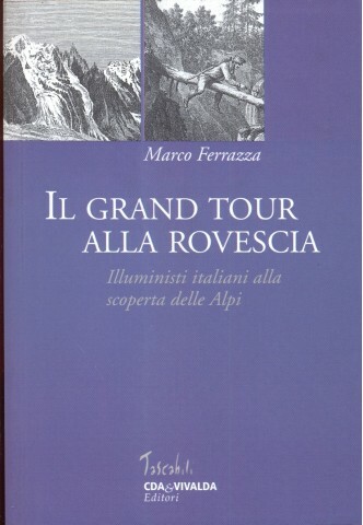 Il Grand Tour alla rovescia. Illuministi Italiani alla scoperta delle …