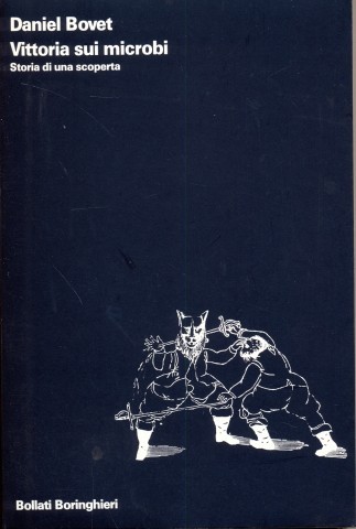 Vittoria sui microbi. Storia di una scoperta