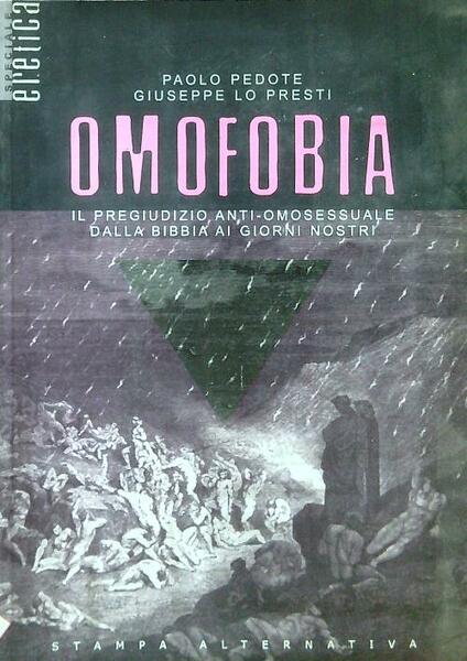 Omofobia. Il pregiudizio anti-omosessuale dalla Bibbia ai giorni nostri