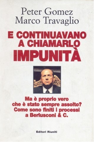 E continuavano a chiamarlo impunita'