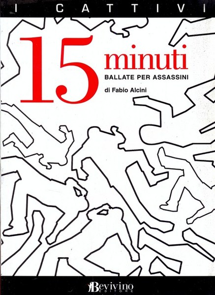 15 minuti. Ballate per assassini