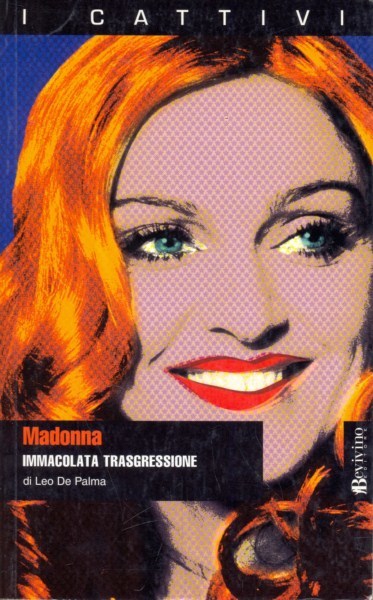 Madonna. Immacolata trasgressione