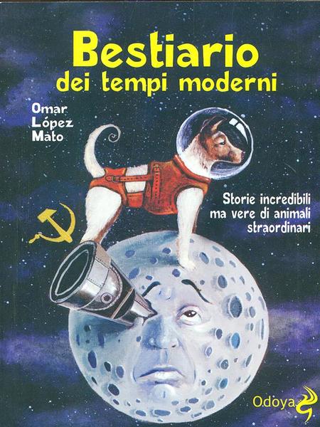 Bestiario dei tempo moderni
