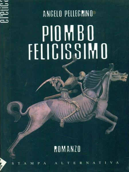 Piombo felicissimo