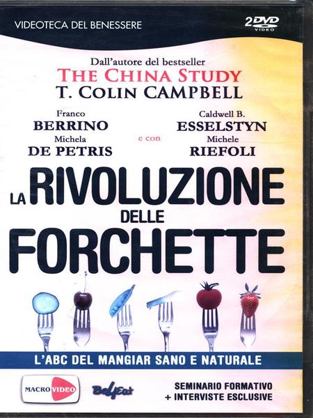 La rivoluzione delle forchette. La bibbia del mangiar sano e …