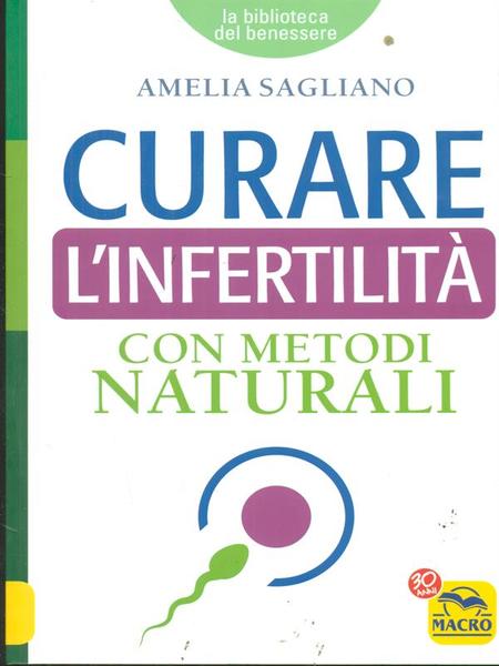 Curare l'infertilita' con metodi naturali