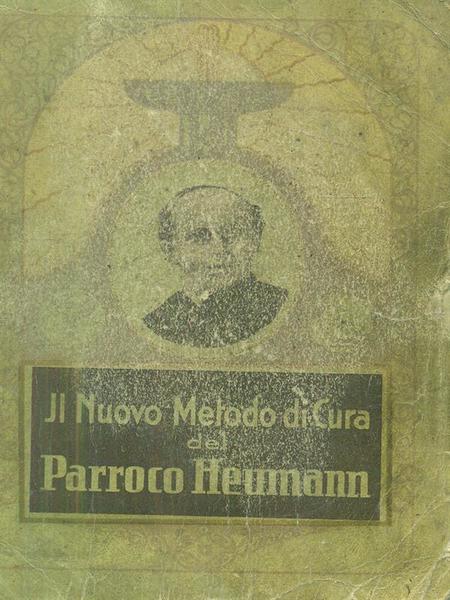 Il Nuovo metodo di cura del Parroco Heumann - V …