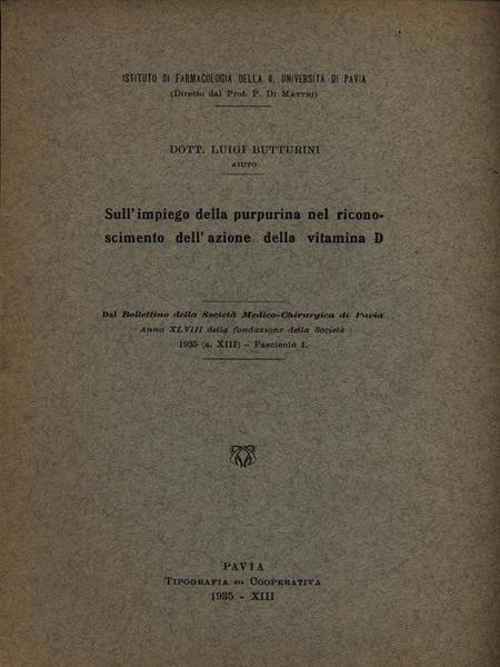 Sull'impiego della purpurina nel riconoscimento dell'azione della vitamina D - …