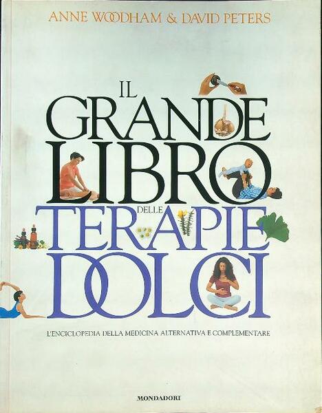 Il grande libro delle terapie dolci