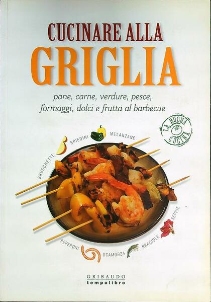 Cucinare alla griglia