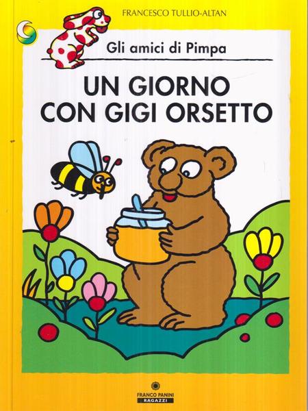 Un giorno con Gigi Orsetto