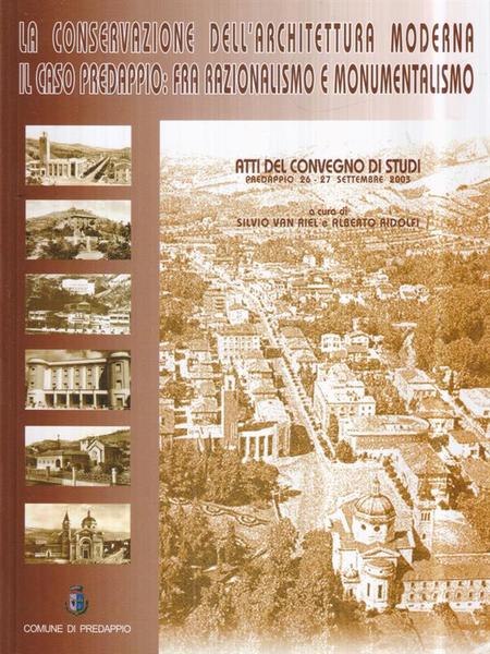 La conservazione dell'architettura moderna. Il caso Predappio