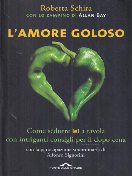L'amore goloso