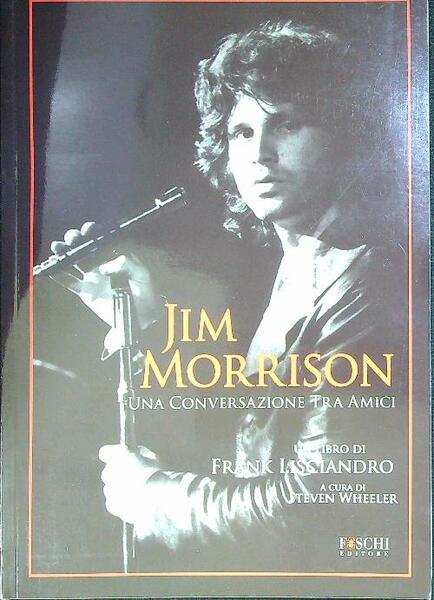 Jim Morrison. Una conversazione tra amici